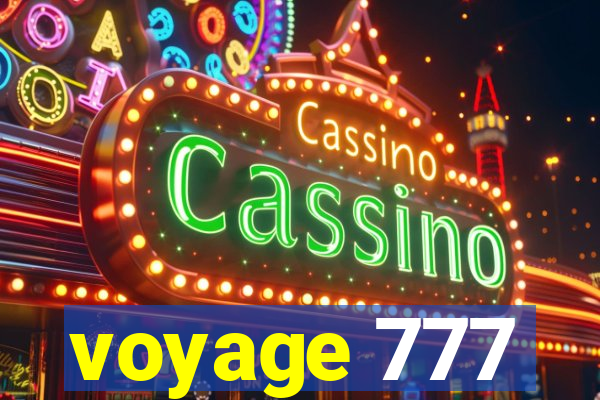 voyage 777